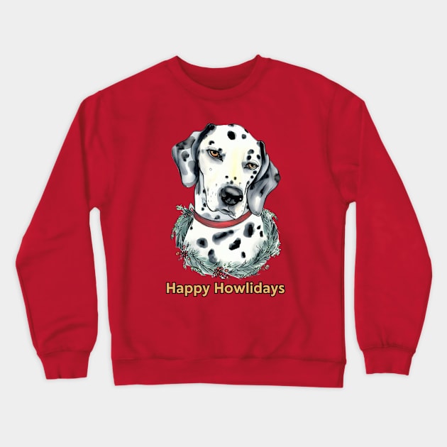 Happy Howlidays Dalmation Crewneck Sweatshirt by ZogDog Pro